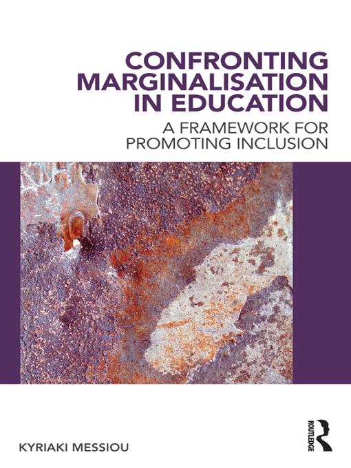 Confronting Marginalisation in Education by Kyriaki Messiou