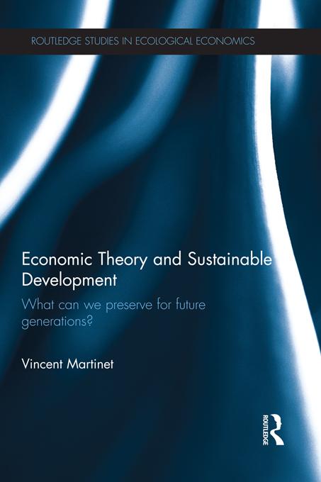 Economic Theory and Sustainable Development by Vincent Martinet