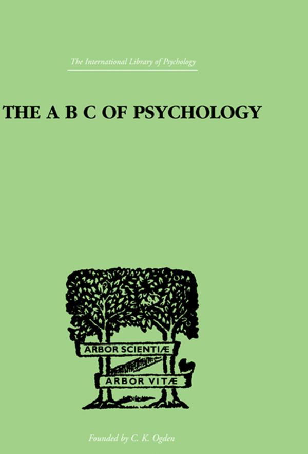The A B C Of Psychology by C K Ogden