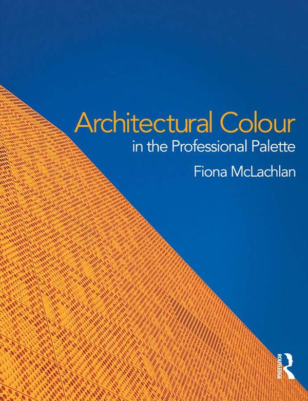 Architectural Colour in the Professional Palette by Fiona McLachlan