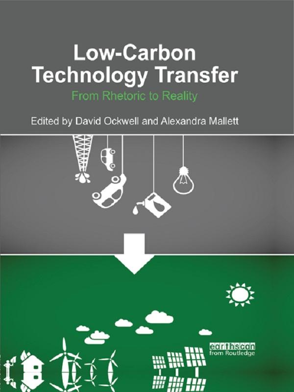 Low-Carbon Technology Transfer by Alexandra Mallett, David G. Ockwell