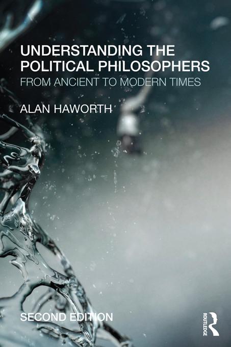 Understanding the Political Philosophers by Alan Haworth