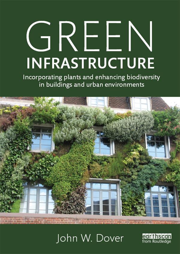 Green Infrastructure by John W. Dover