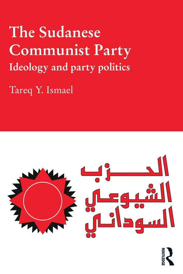 The Sudanese Communist Party by Tareq Ismael