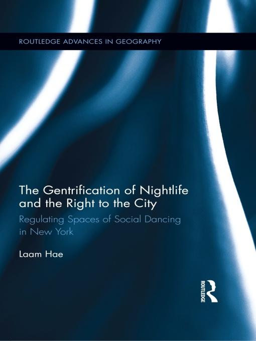 The Gentrification of Nightlife and the Right to the City by Laam Hae