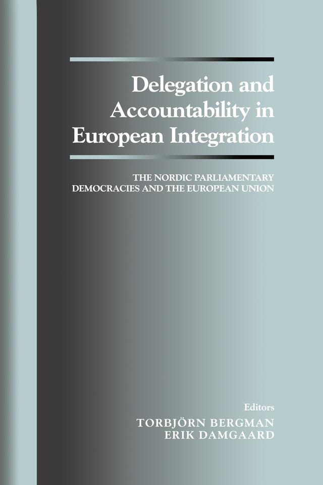 Delegation and Accountability in European Integration by Erik Damgaard, Torbjorn Bergman
