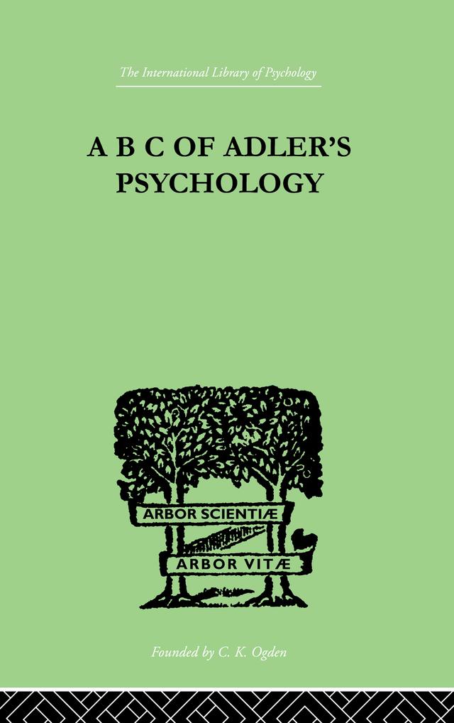 A B C Of Adler'S Psychology by Philippe Mairet
