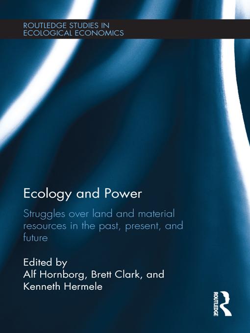 Ecology and Power by Alf Hornborg, Brett Clark, Kenneth Hermele
