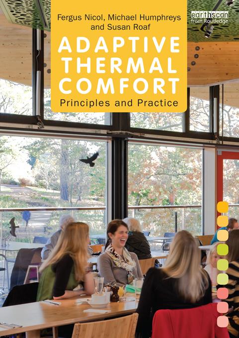 Adaptive Thermal Comfort: Principles and Practice by Fergus Nicol