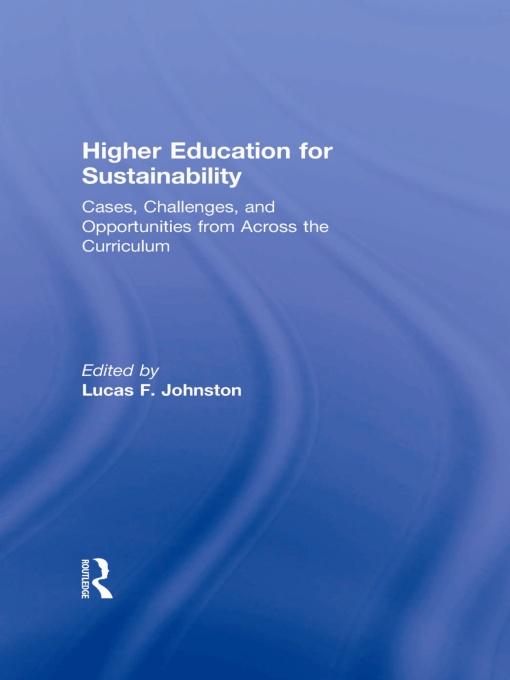 Higher Education for Sustainability by Lucas F. Johnston