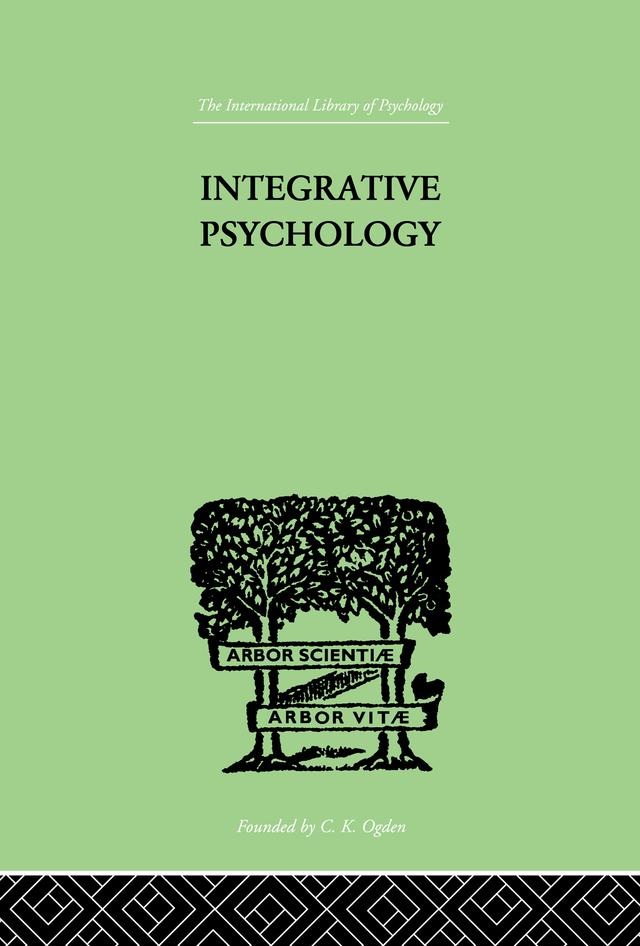 Integrative Psychology by William M &amp; King Marston