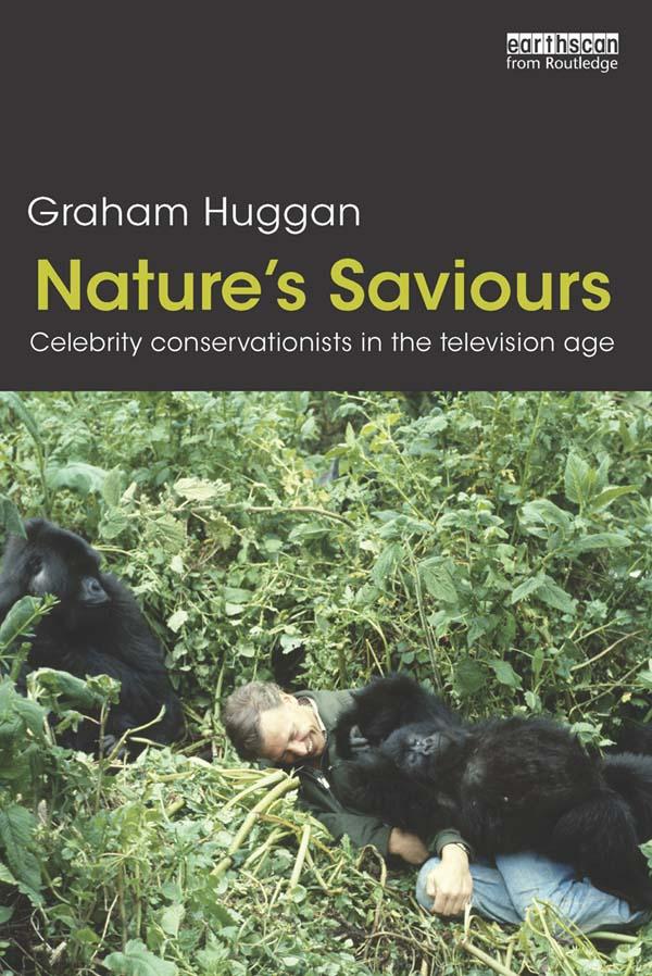 Nature's Saviours by Graham Huggan