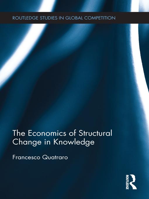 The Economics of Structural Change in Knowledge by Francesco Quatraro