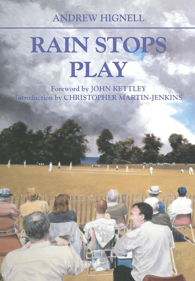 Rain Stops Play by Andrew Hignell