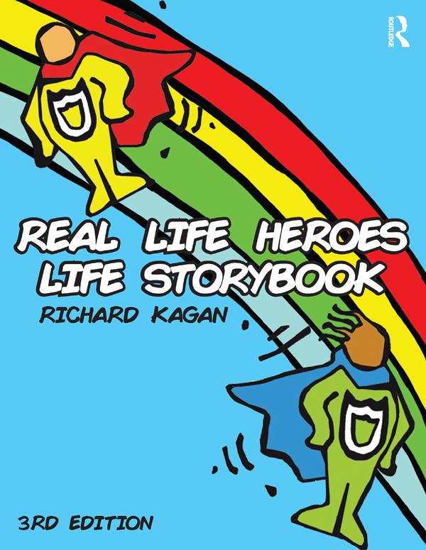 Real Life Heroes Life Storybook by Richard Kagan