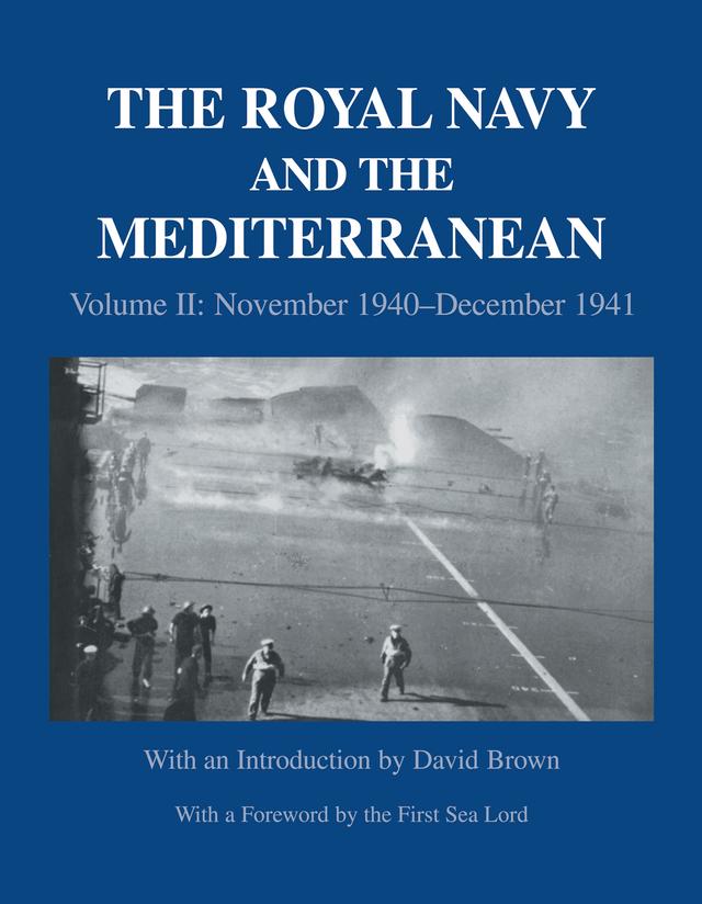The Royal Navy and the Mediterranean by David Brown