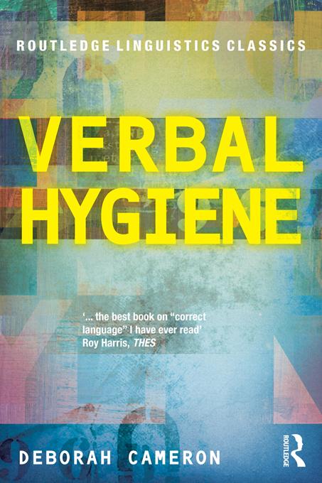 Verbal Hygiene by Deborah Cameron