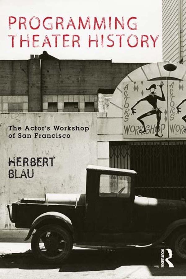 Programming Theater History by Herbert Blau