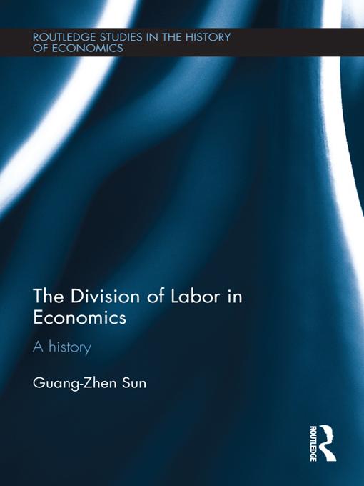 The Division of Labor in Economics by Guang-Zhen Sun