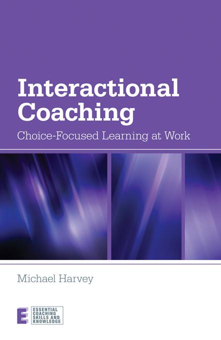 Interactional Coaching by Michael Harvey