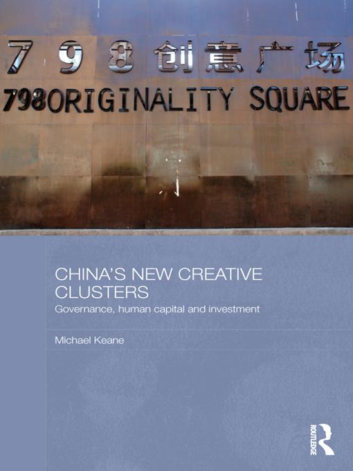 China's New Creative Clusters by Michael Keane