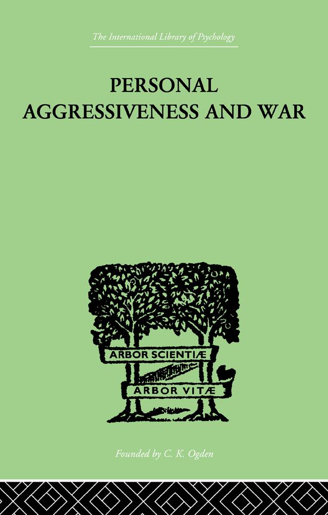 Personal Aggressiveness and War by E F M &amp; Bowlby Durbin