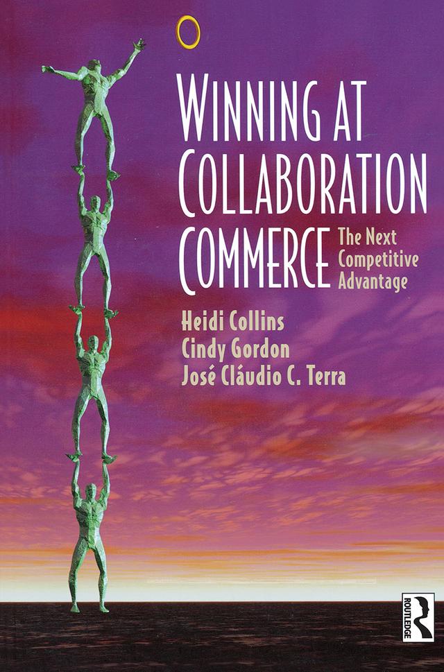 Winning at Collaboration Commerce by Cindy Gordon, Heidi Collins, Jose Claudio Terra