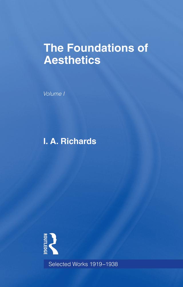 Foundations Aesthetics V 1 by I A Richards