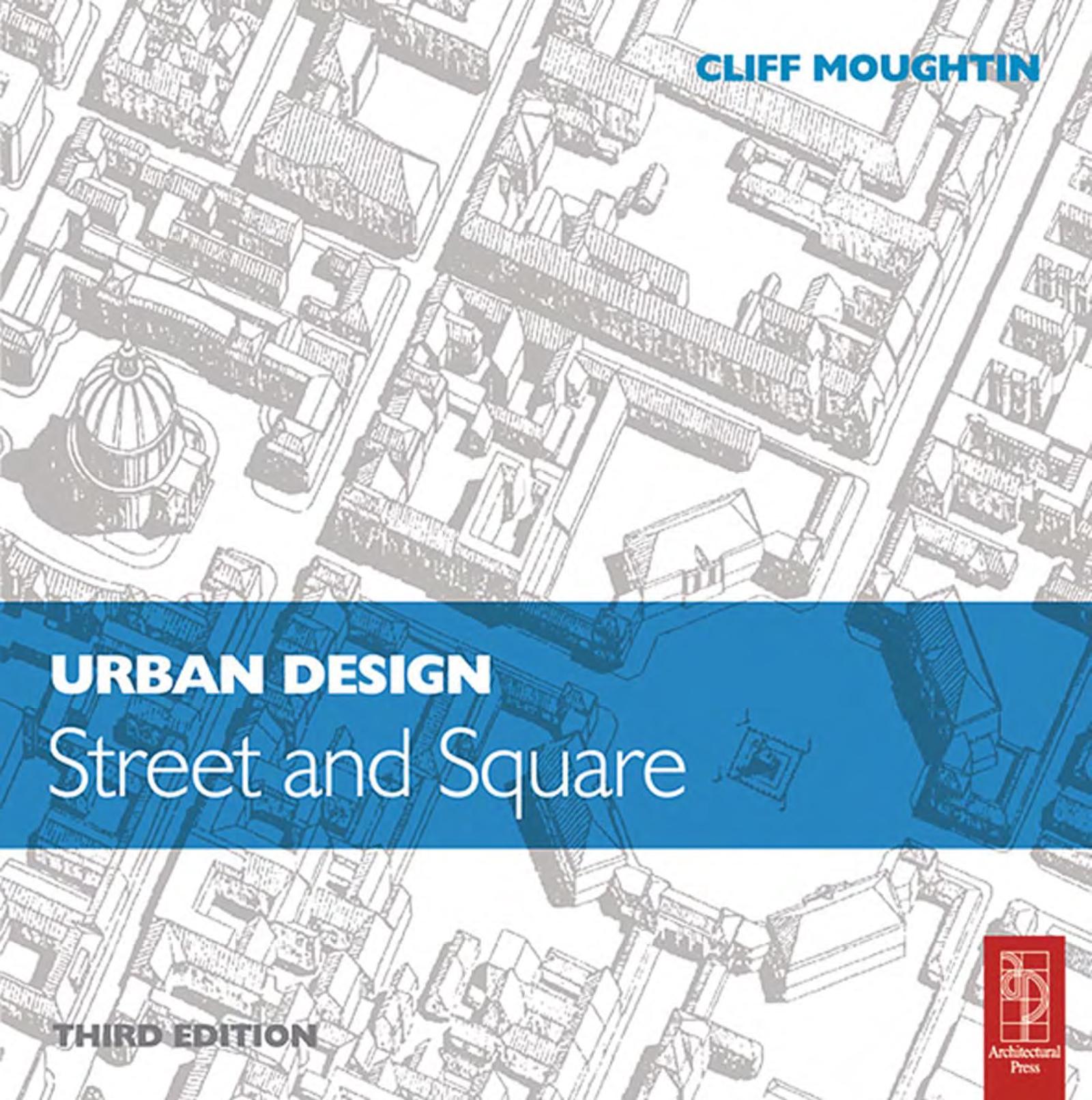 Urban Design: Street and Square