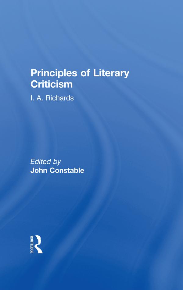 Principles of Literary Criticism V3 by I. A. Richards, John Constable