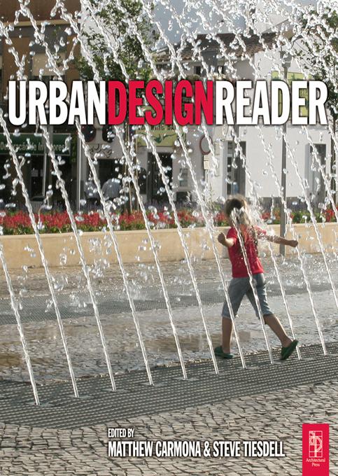 Urban Design Reader by Matthew Carmona, Steve Tiesdell