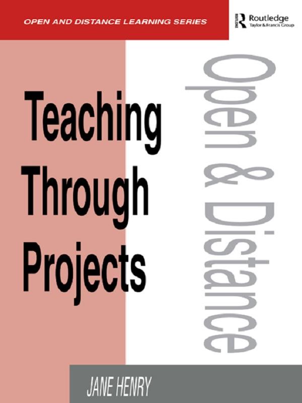 Teaching Through Projects by Jane Henry