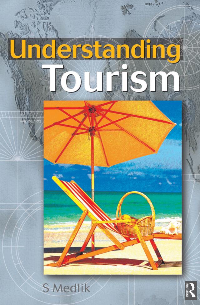 Understanding Tourism by S. Medlik