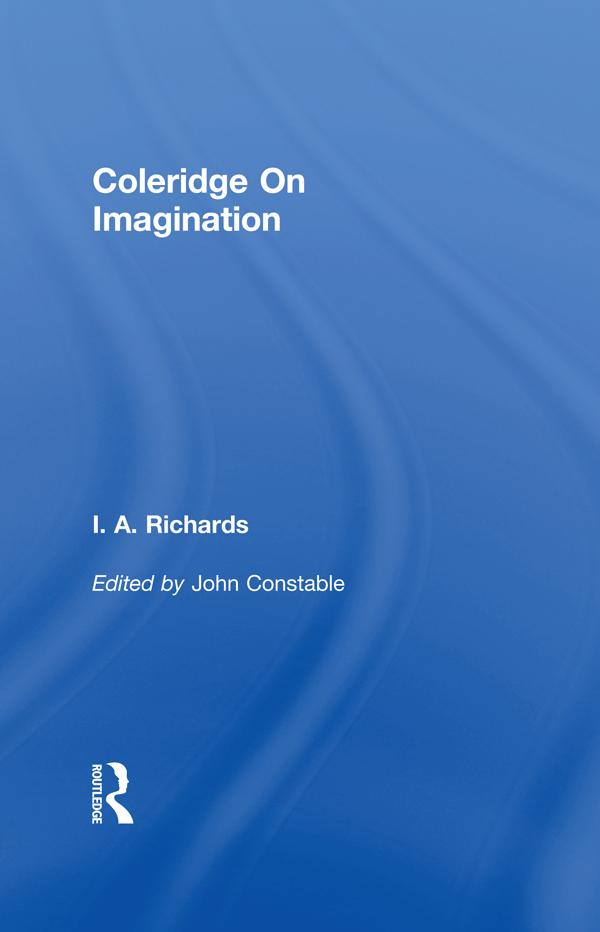 Coleridge On Imagination V 6 by I. A. Richards, John Constable