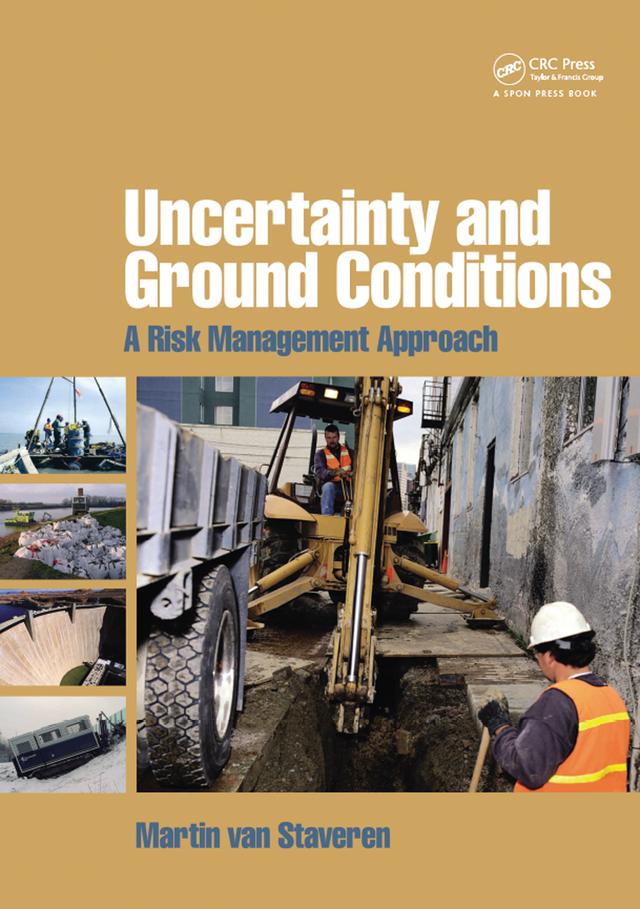 Uncertainty and Ground Conditions by Martin van Staveren