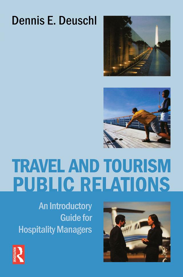 Travel and Tourism Public Relations by Dennis Deuschl