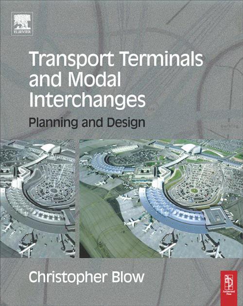 Transport Terminals and Modal Interchanges by Christopher Blow