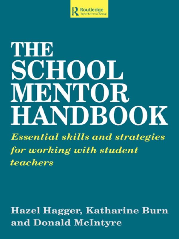 The School Mentor Handbook by Donald McIntyre, Hazel Hagger, Katherine Burn