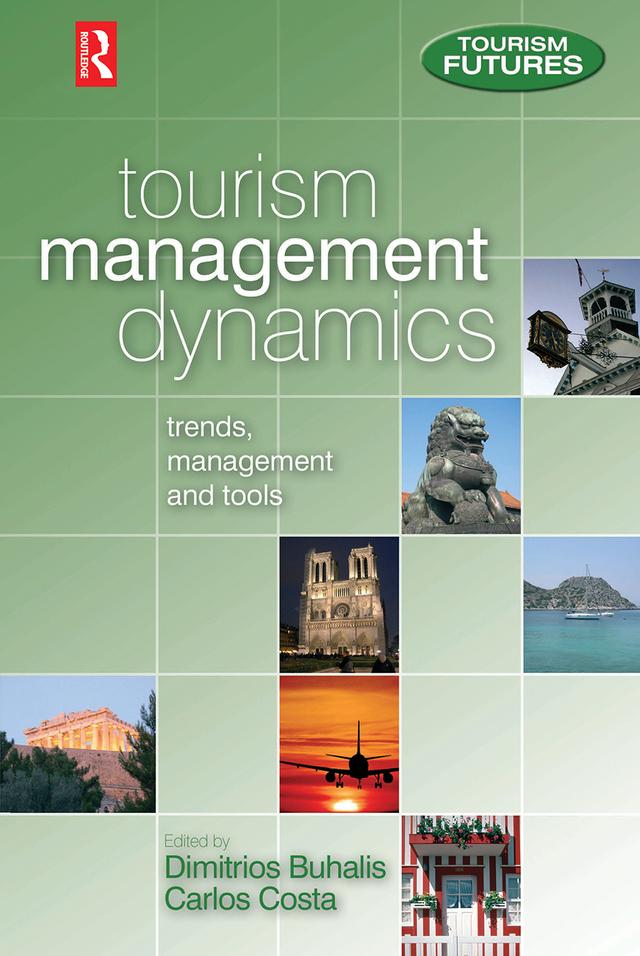 Tourism Management Dynamics by Carlos Costa, Dimitrios Buhalis