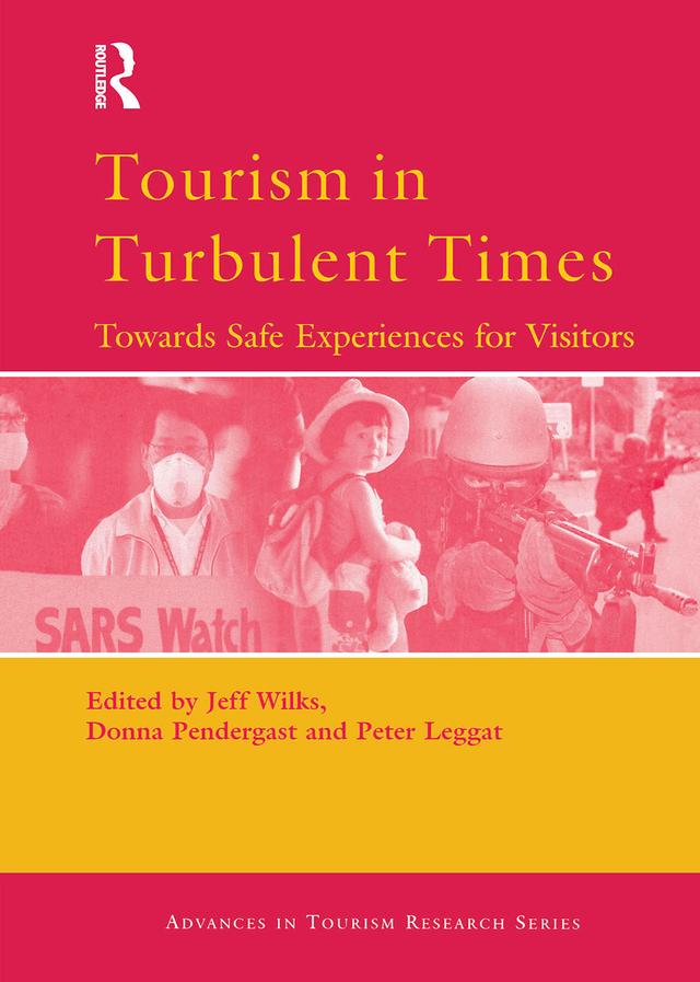 Tourism in Turbulent Times by Donna Pendergast, Jeff Wilks, Peter Leggat