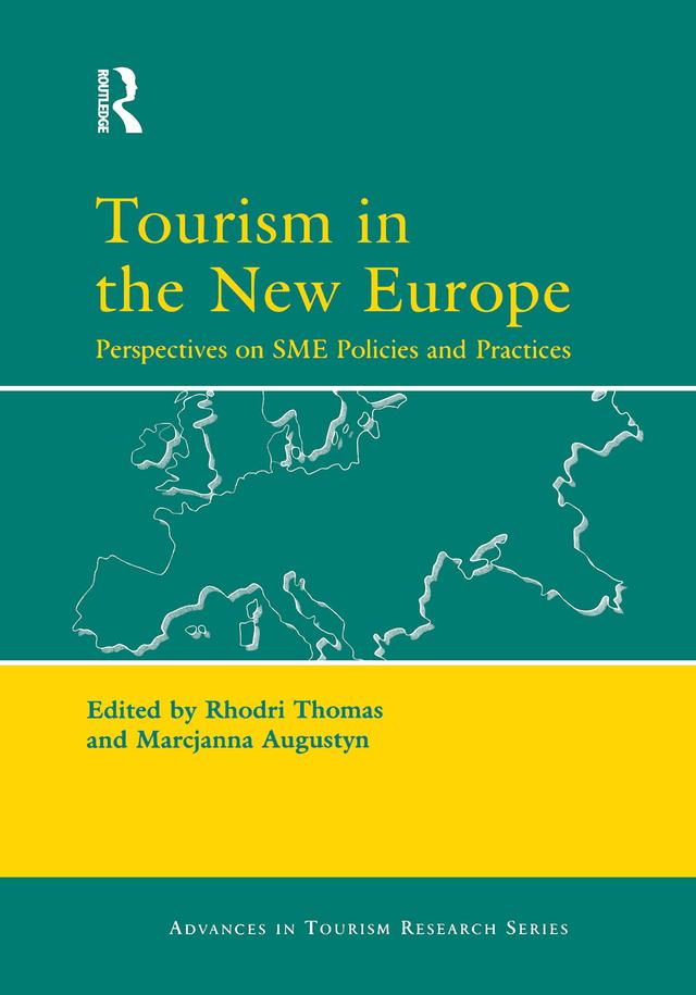 Tourism in the New Europe by Marcjanna Augustyn, Rhodri Thomas
