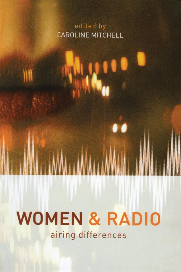 Women and Radio by Caroline Mitchell