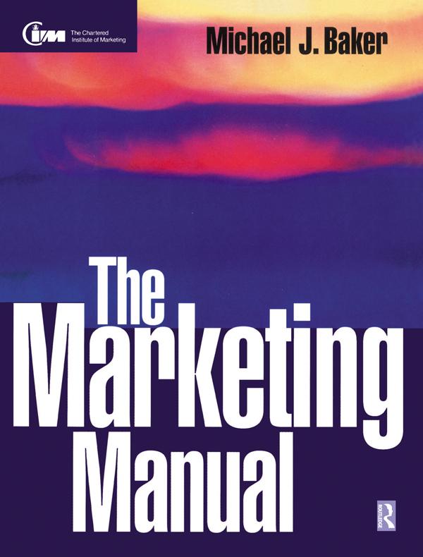 The Marketing Manual by Michael Baker