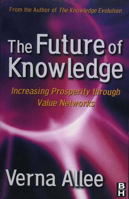 The Future of Knowledge by Verna Allee