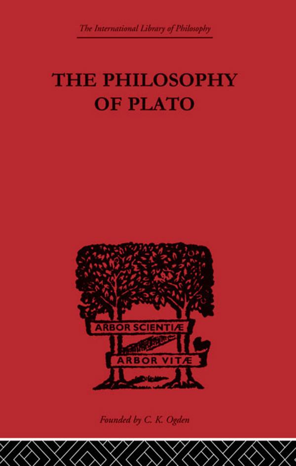 The Philosophy of Plato by Rupert C. Lodge
