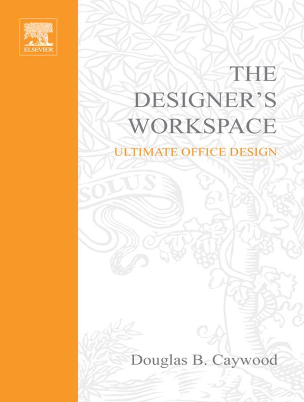 The Designer's Workspace by Douglas Caywood
