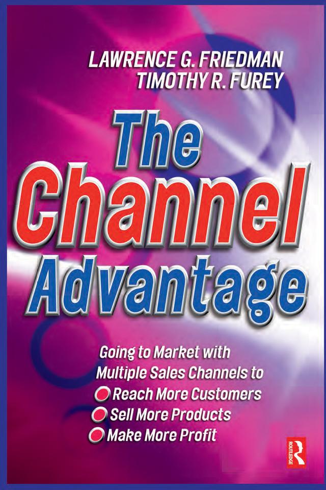The Channel Advantage by Lawrence Friedman, Tim Furey