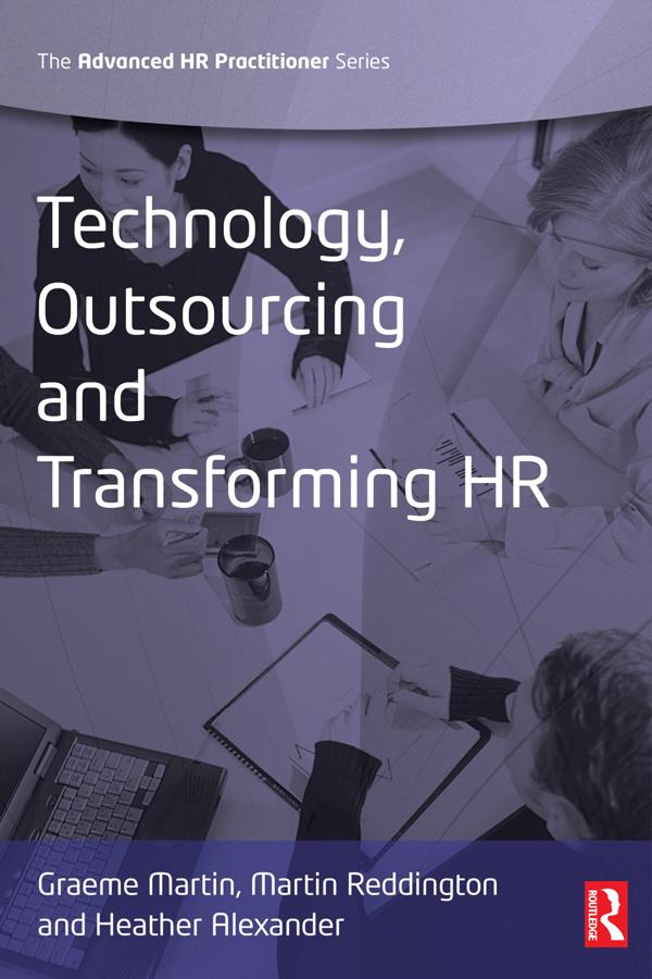 Technology, Outsourcing & Transforming HR by Graeme Martin