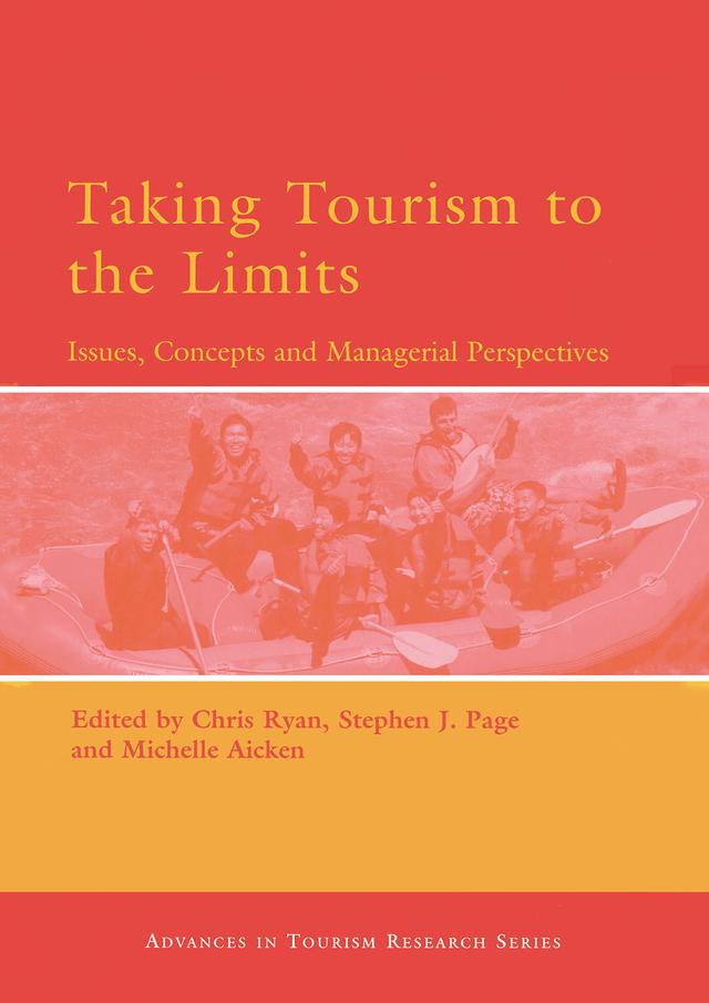 Taking Tourism to the Limits by Chris Ryan, Michelle Aicken, Stephen J. Page
