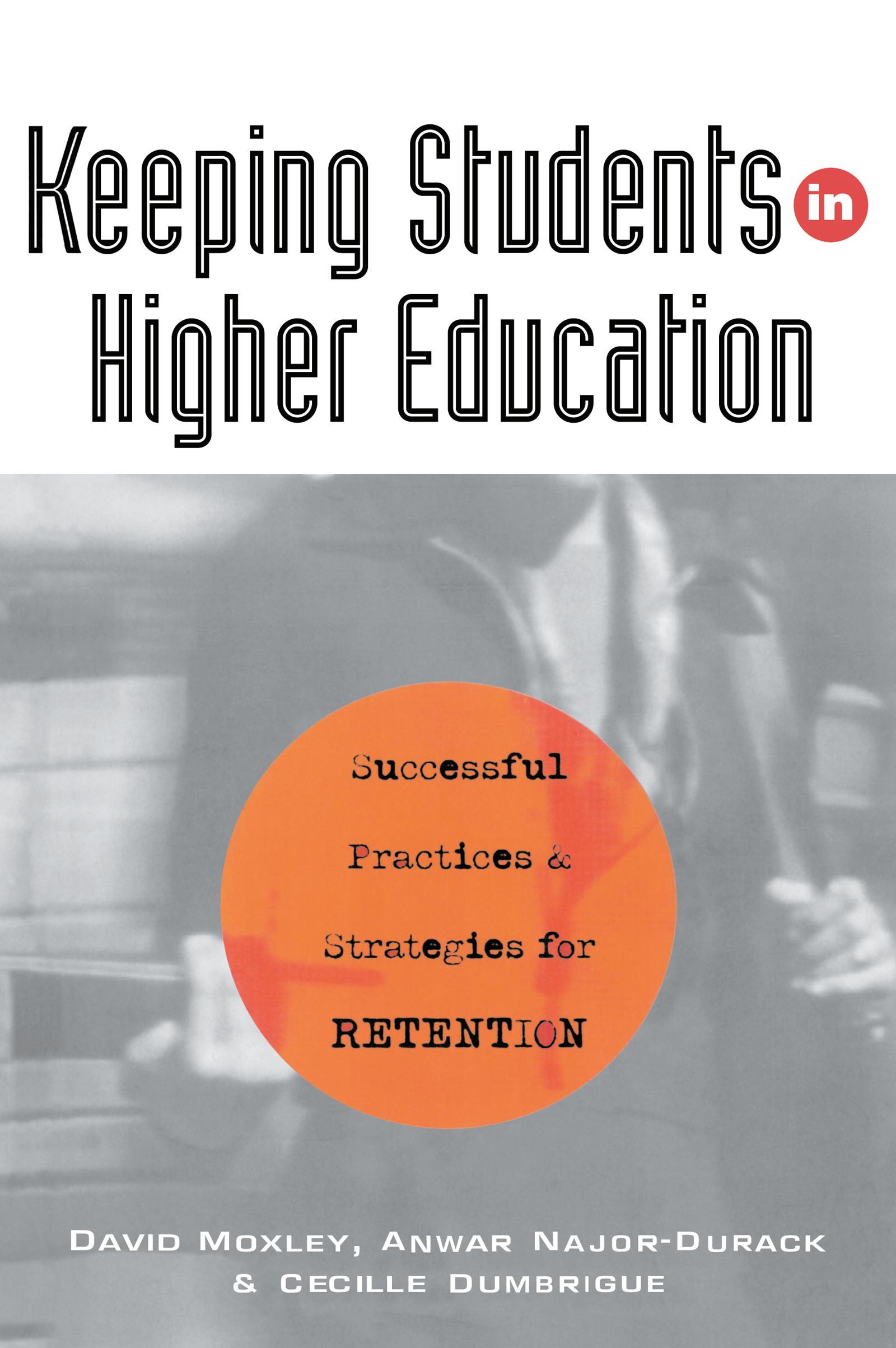 Keeping Students in Higher Education
